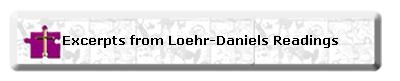 Excerpts from Loehr-Daniels Readings