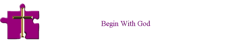 Begin With God